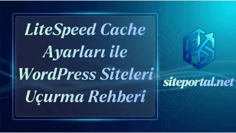 En İyi LiteSpeed Cache Ayarları 2026: Siteni Uçur!